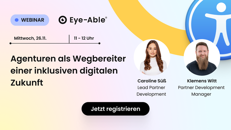 Webinar-Ankündigung mit Eye-Able-Logo, mit Caroline Süß und Klemens Witt mit dem Thema Inklusive digitale Zukunft