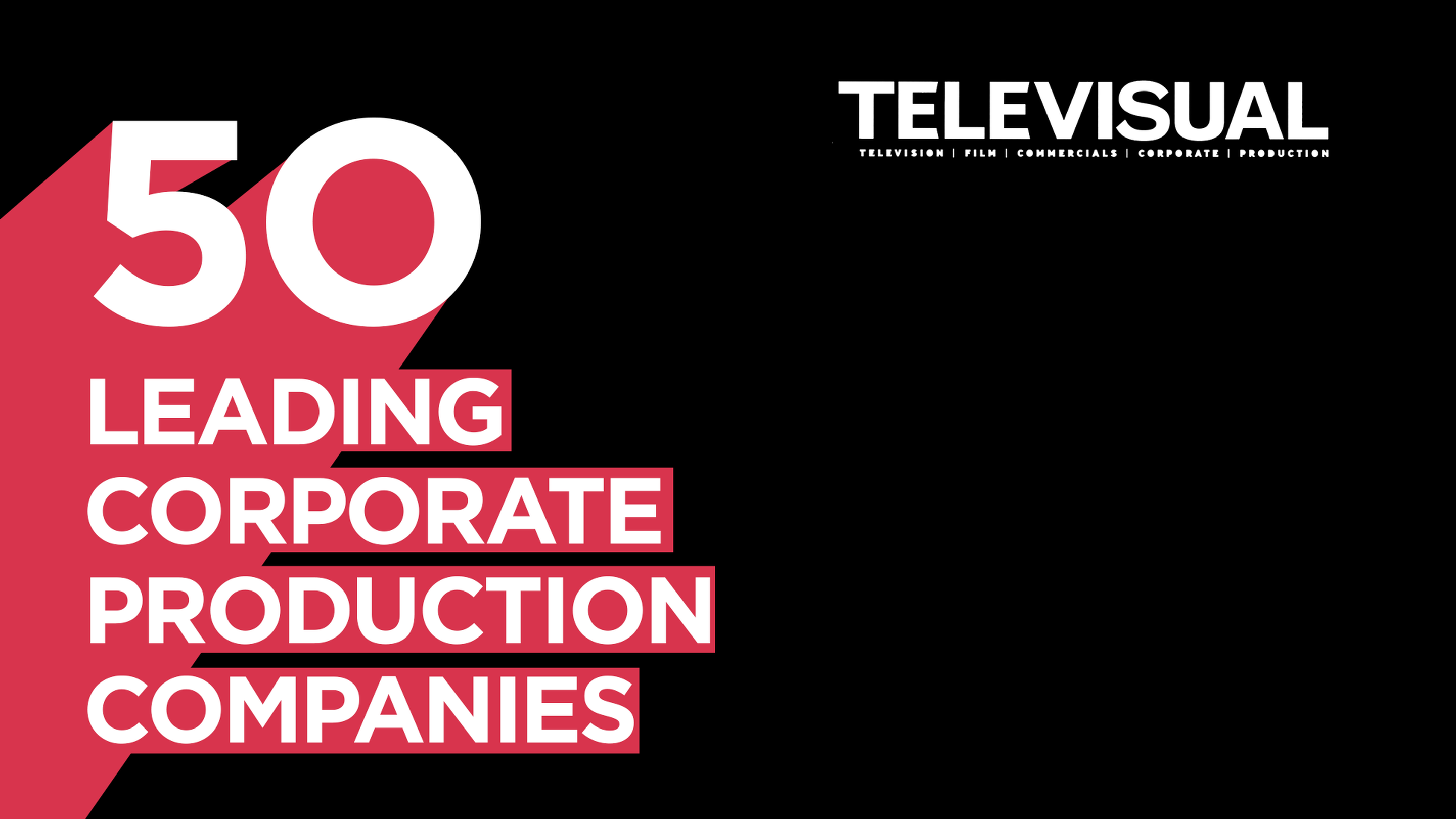Raw London climbs 21 places in Televisual's Top 50 Corporate Production Companies