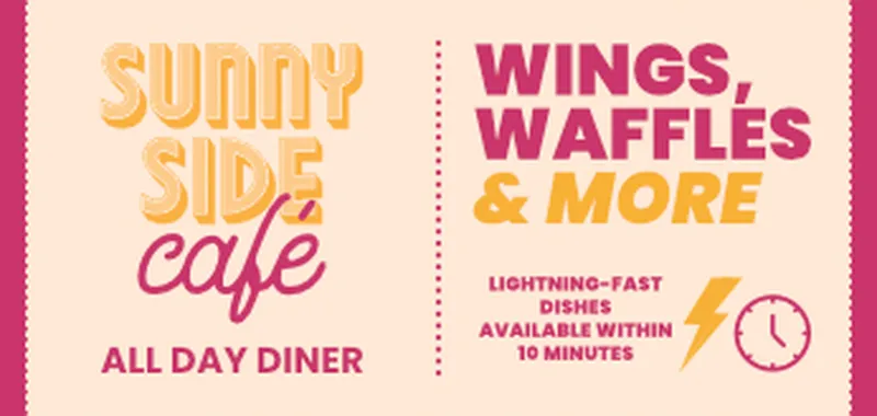 Sunny Side Café ad featuring "Wings, Waffles & More", with promise of lightning-fast dishes available within 10 minutes.