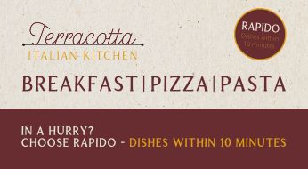 "Terracotta Italian Kitchen offers breakfast, pizza, and pasta with a 'Rapido' option for dishes ready in 10 minutes."