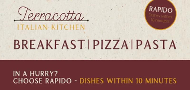 "Terracotta Italian Kitchen offers breakfast, pizza, and pasta with a 'Rapido' option for dishes ready in 10 minutes."
