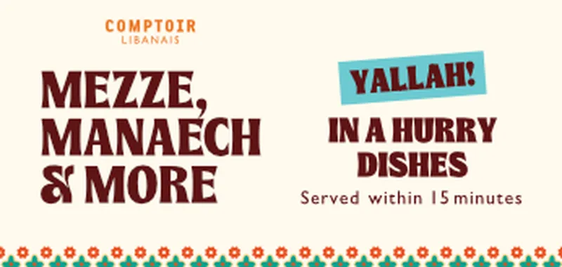 Text promoting Lebanese dishes: "Mezze, Manaech & More. Yallah! In a Hurry Dishes served within 15 minutes." Decorative floral pattern below.