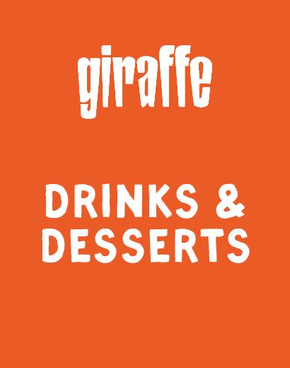 Orange background with white text: "giraffe" at the top, "DRINKS & DESSERTS" beneath.