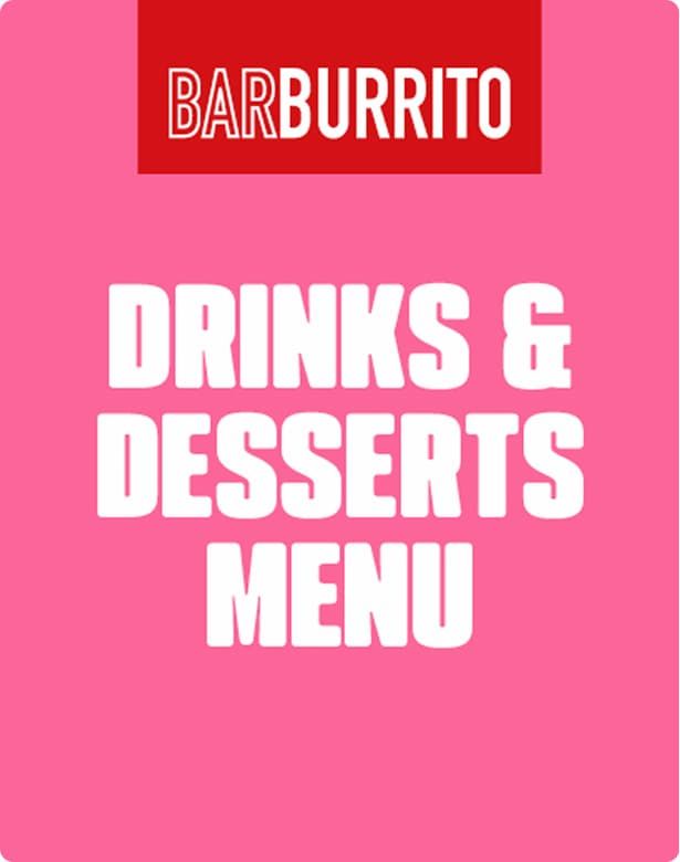 "BarBurrito Drinks & Desserts Menu on a pink background with bold white text."