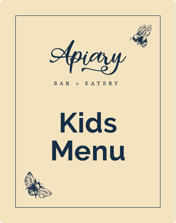 Tan menu with "Apiary Bar + Eatery" at the top, "Kids Menu" at the center, and bee illustrations in two corners.