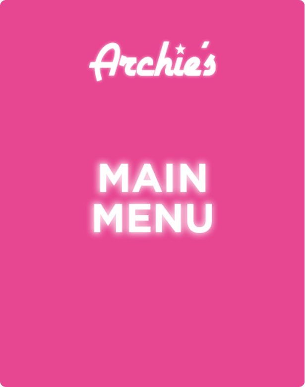 Bright pink menu cover with white text reading "Archie's" at the top and "Main Menu" in bold below.